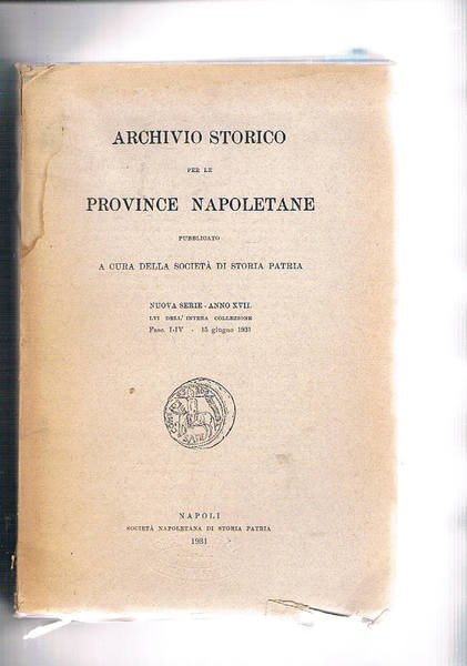 Archivio storico per le province napoletane, nuova serie anno. XVII …