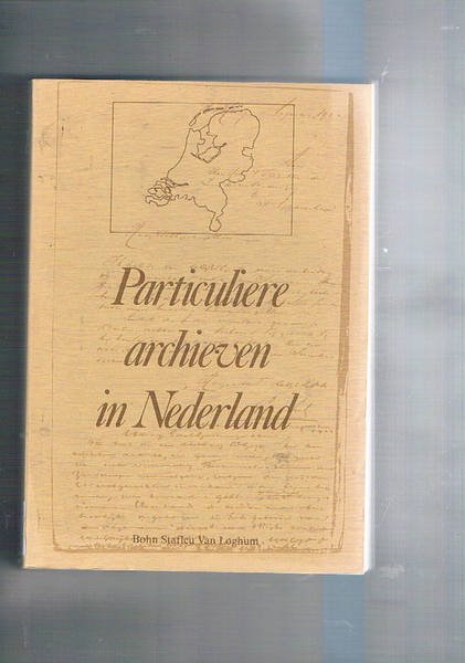 Particuliere archieven in Nederland. Massoneria. Vol. XIV Panoramiche di archivi …
