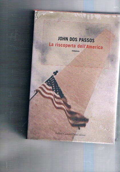 La riscoperta dell'America. Traduzione di Glauco Cambon.