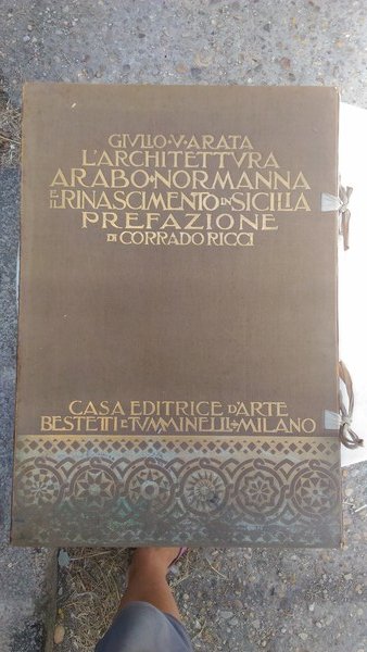 L'architettura arabo normanna e il rinascimento in Sicilia. Prefazione di …