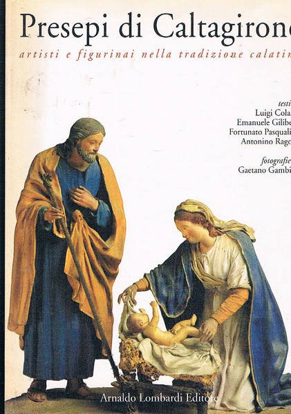 Presepi di Caltagirone; artisti e figurinai nella tradizione calatina.