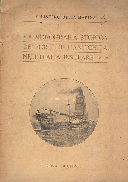I porti della Sicilia. Estratto dlla monografia dei porti dell'antichità …