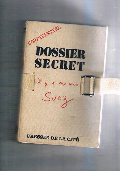 Dossier secret il y a dix ans: Suez.