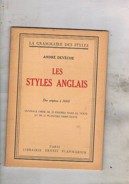 Les style anglais: des origines à 1660; seguito da de …