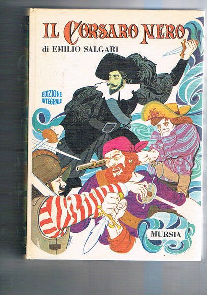 Il corsaro nero. Illustrazioni di Carlo Alberto Michelini.