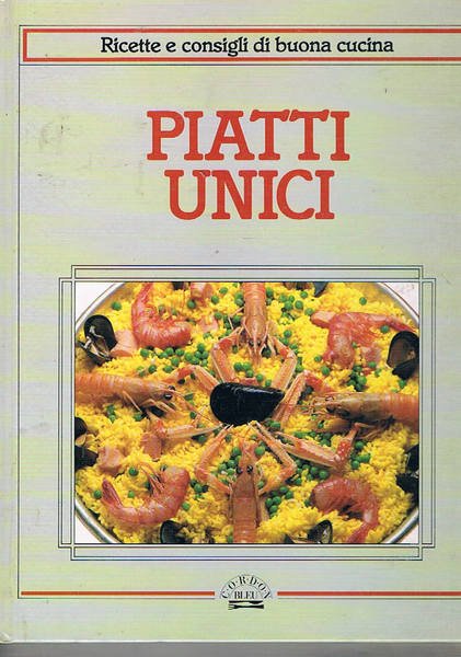 Piatti unici.