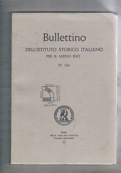 Bullettino dell'istituto storico italiano per il medio evo. Vol. n° …