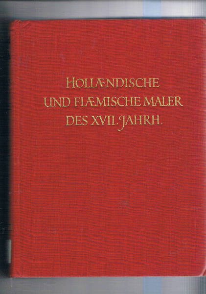 Holländische und flämische Maler des XVII. Jahrhundert.