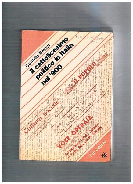 Il cattolicesimo politico in Italia nel '900.