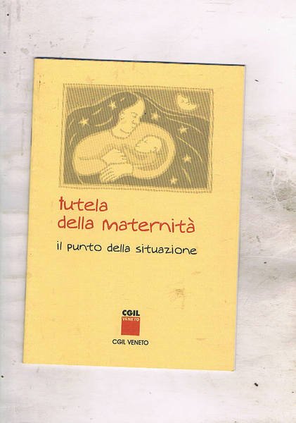 Tutela della maternità. Il punto della situazione.