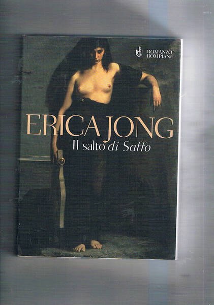 Il salto di Saffo. Romanzo.
