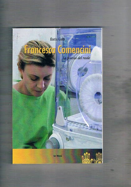 Francesca Comencini. La poesia del reale.