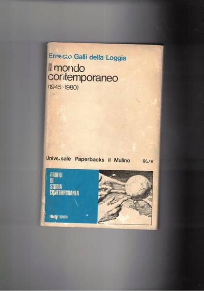 Il mondo contemporaneo 1945-1980.