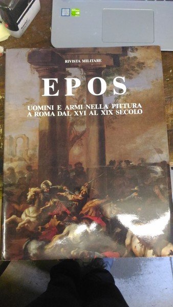 Epos uomini e armi nella pittura a Roma dal XVI …