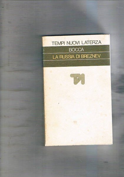 La Russia di Breznev. Resoconto di viaggio e informazioni.