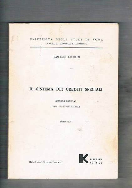 Il sistema dei crediti speciali. Seconda ediz. rifatta. Testo universitario.
