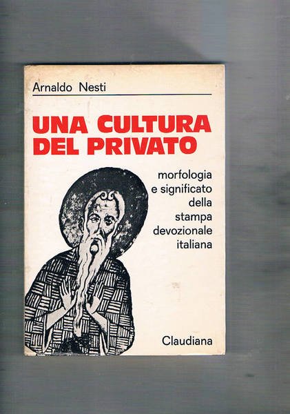 Una cultura del privato. Morfologia e significato della stampa devozionale …