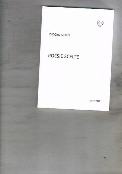 Poesie scelte (2004-2015). A cura di Nino Sottile Zumbo.