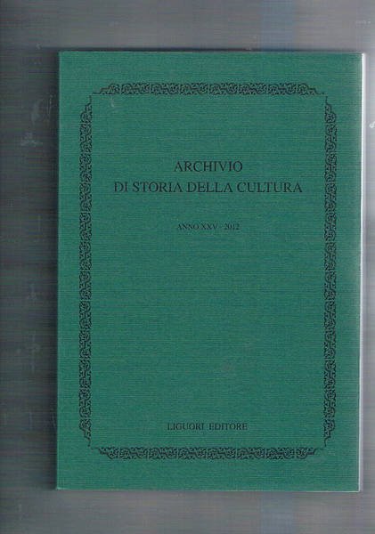 Archivio di storia della cultura, periodico dell Fondazione Pietro Piovani …