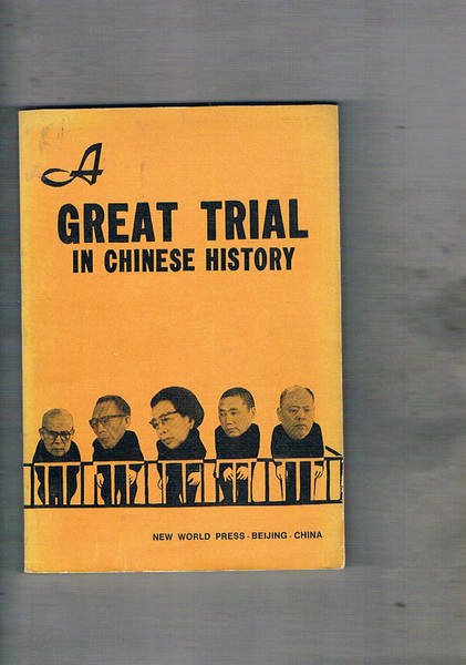 A Great Tryal in Chinese history. The Trial of the …
