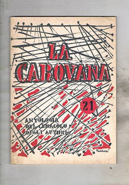 La carovana antologia del cenacolo degli autori n° 21 gen-feb. …