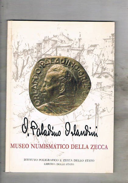 Le medaglie di Orlando Paladino Orlandini nel museo della Zecca di Roma.