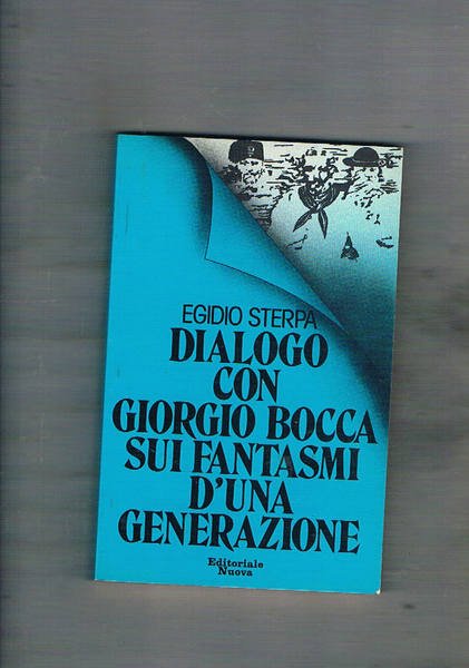 Dialogo con Giorgio Bocca sui fantasmi d'una generazione.