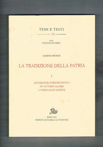 La tradizione della patria vol. I-II. Letteratura e risorgimento da …