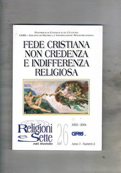 Fede cristiana non credenza e indifferenza religiosa. Numero del trimestrale …