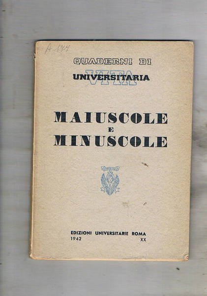 Maiuscole e minuscole, scritti di: A. Baldini, G. Bertoni, U. …
