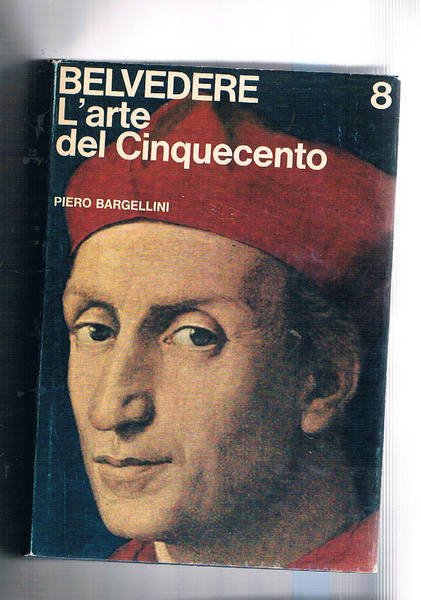 Belvedere panorama storico dell'arte: l'arte del cinquecento.