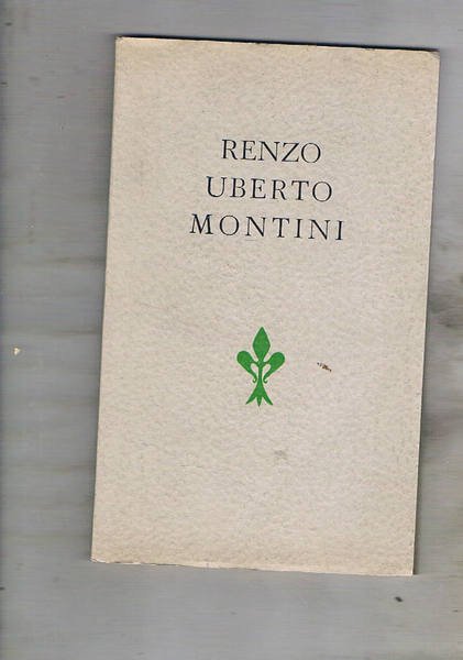 Renzo Uberto Montini. Commemorazione tenuta a Roma in Sala Borromini …