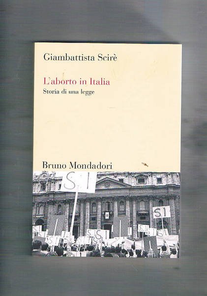 L'aborto in Italia. Storia di una legge.