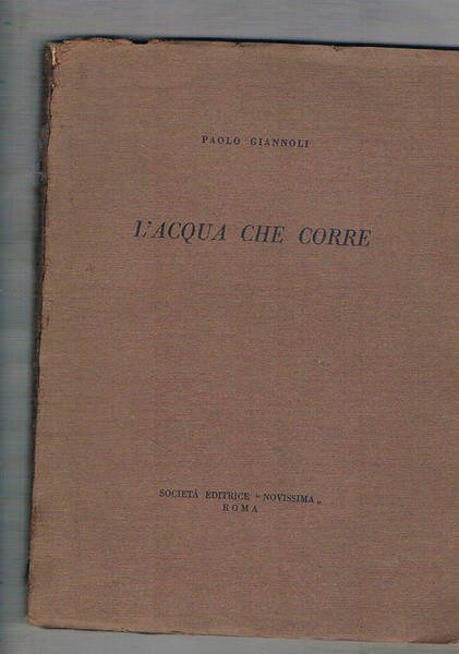 L'acqua che corre. Poesie.