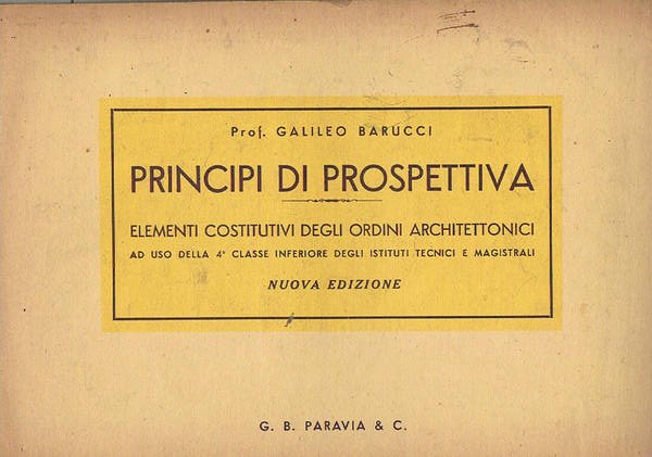 Principi di prospettiva. Elementi costitutivi degli ordini architettonici ad uso …