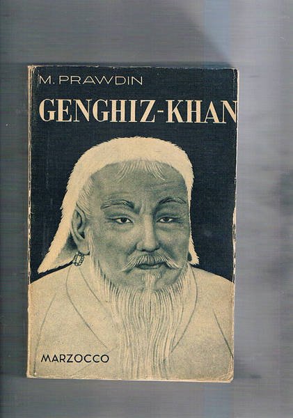 Genghiz-Khan. I cavalieri della steppa alla conquista del mondo. Versione …