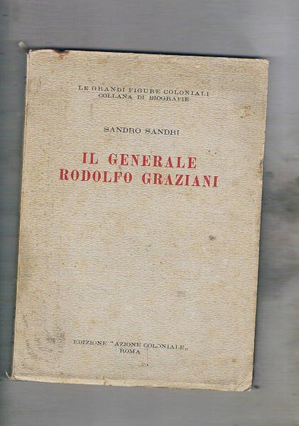 Il Generale Rodolfo Graziani.