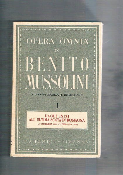 Opera omnia di Benito Mussolini vol. 1-35. Sono uscite varie …