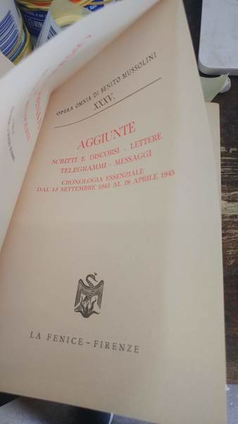 Opera omnia di Benito Mussolini vol. 1-35. Sono uscite varie …