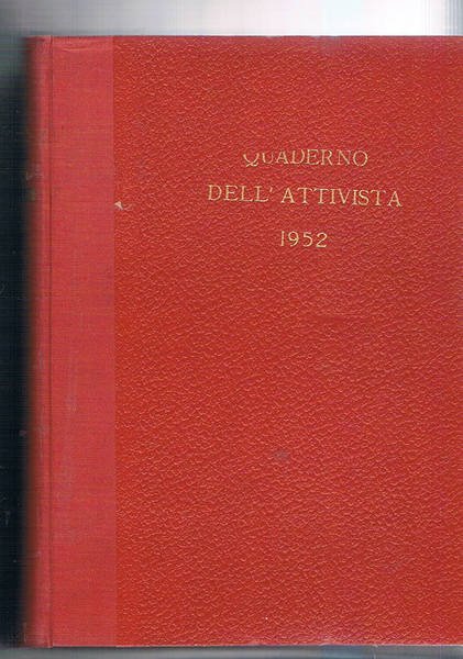 Quaderno dell'Attivista, orientamenti di lavoro e di lotta. Disponiamo dell'annata …