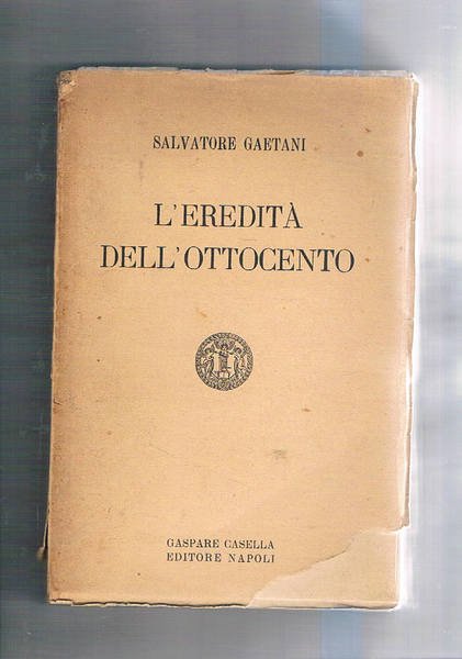 L'eredità dell'ottocento.