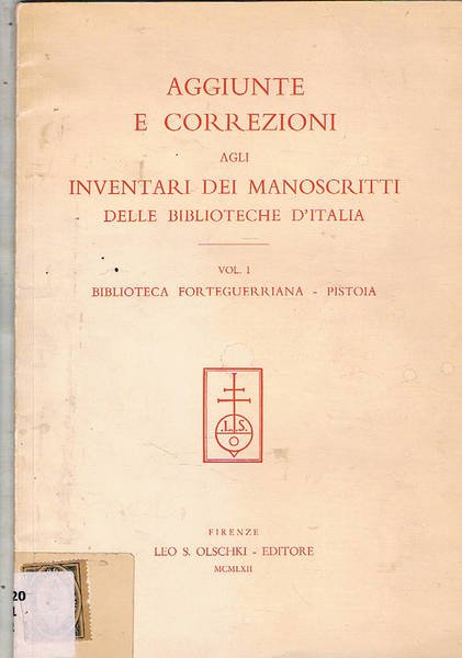 Inventari dei manoscritti delle biblioteche d'Italia. Aggiunte e correzioni al …