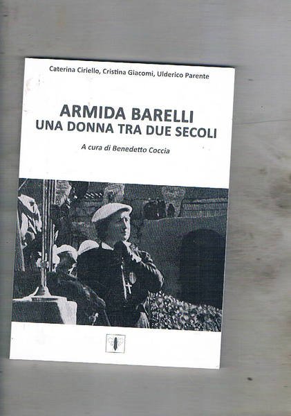 Armida Barelli una donna tra due secoli. A cura di …