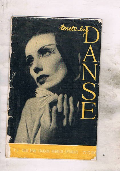 Toute la danse. Seule revue française mensuelle specialisée, numero Juillet-Aout …