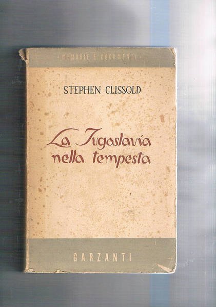 La Jugoslavia nella tempesta.