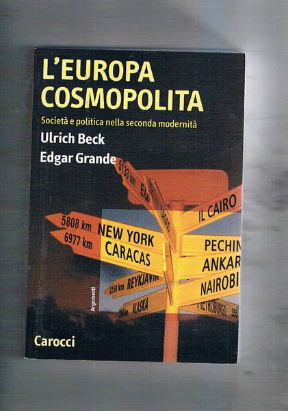 L'Europa cosmopolita. Società e politica nella seconda modernità.