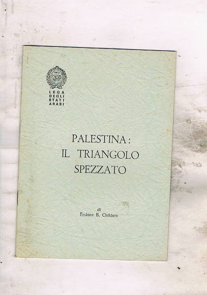 Palestina: il triangolo spezzato.