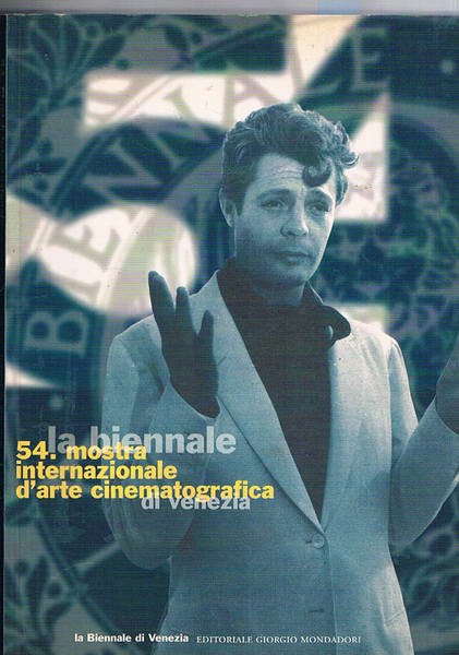 La Biennale di Venezia. 54° Mostra Internazionale d'Arte Cinematografica. Dall'interno: …