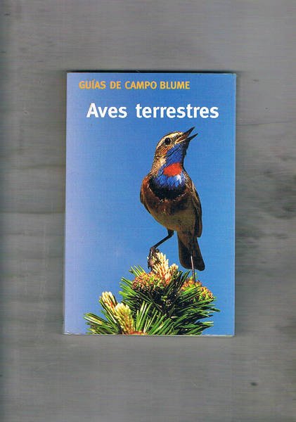 Aves terrestres còmo reconocerlas y determinarles.