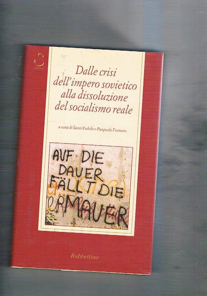 Dalle crisi dell'impero sovietico alla dissoluzione del socialismo reale.
